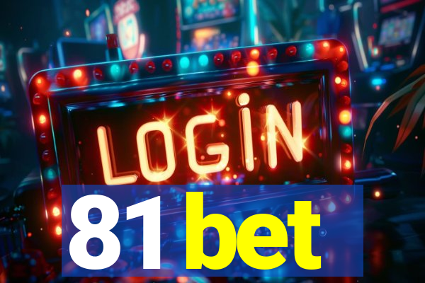 81 bet